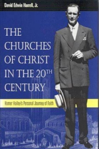 Carte Churches of Christ in the 20th Century David Edwin Harrell