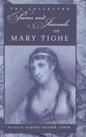 Kniha Collected Poems and Journals of Mary Tighe Mary Tighe