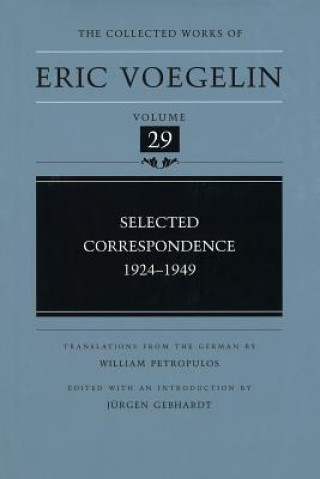 Carte Selected Correspondence, 1924-1949 (CW29) Eric Voegelin