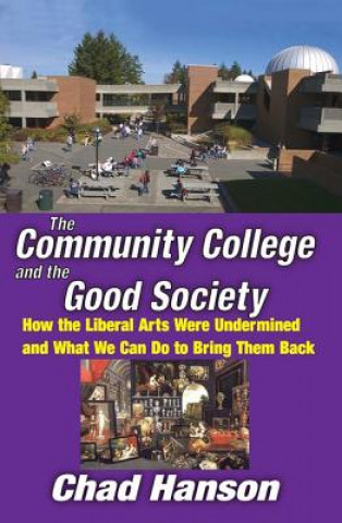 Carte Community College and the Good Society Chad Hanson