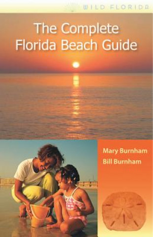 Książka Complete Florida Beach Guide Bill Burnham