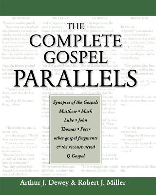 Carte Complete Gospel Parallels Robert J. Miller