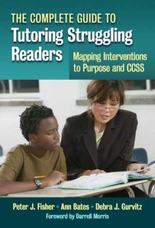 Kniha Complete Guide to Tutoring Struggling Readers Debra J. Gurvitz