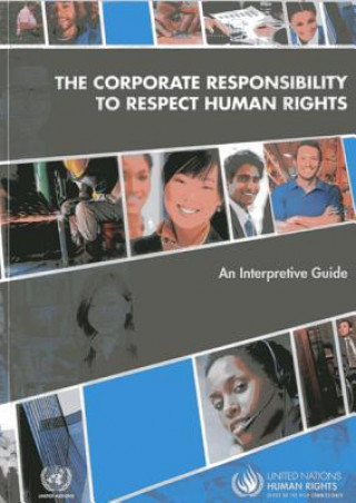 Книга corporate responsibility to respect human rights United Nations: Office of the High Commissioner for Human Rights