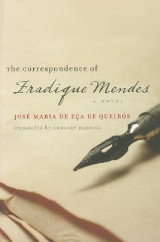 Könyv Correspondence of Fradique Mendes Jose Maria Eca de Queirus