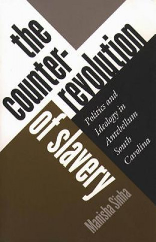 Libro Counterrevolution of Slavery Manisha Sinha