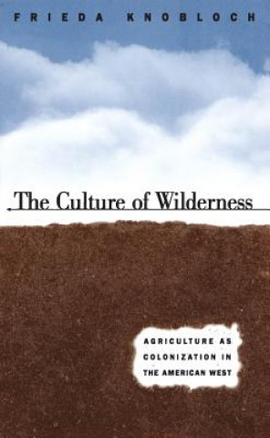 Knjiga Culture of Wilderness Frieda Knobloch