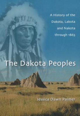 Книга Dakota Peoples Jessica Dawn Palmer