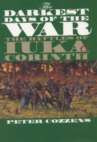 Carte Darkest Days of the War Peter Cozzens