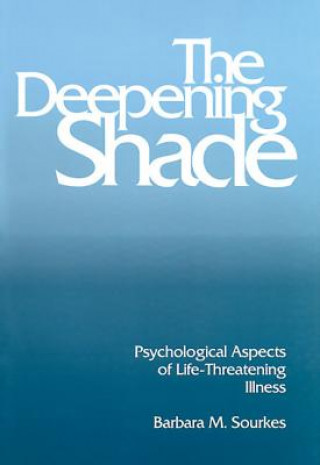 Kniha Deepening Shade, The Barbara M. Sourkes