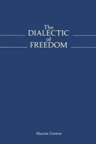 Libro Dialectic of Freedom Maxine Greene