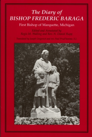 Książka Diary of Bishop Frederic Baraga Frederic Baraga