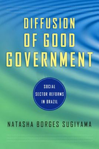 Buch Diffusion of Good Government Natasha Sugiyama