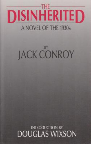Kniha Disinherited Jack Conroy