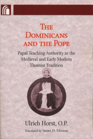Kniha Dominicans and the Pope Ulrich Horst