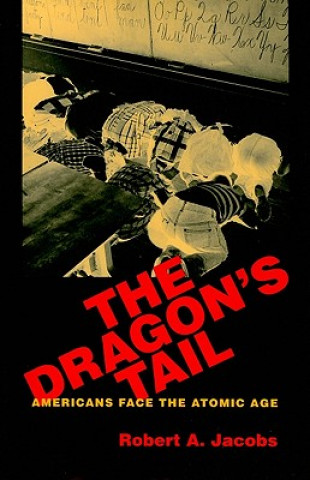 Книга Dragon's Tail Robert A. Jacobs