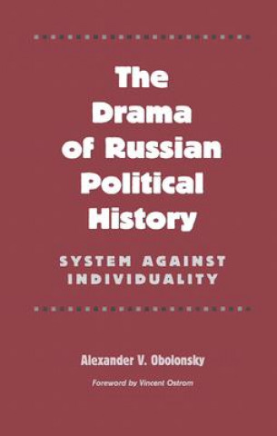 Książka Drama of Russian Political History Alexander V. Obolonsky