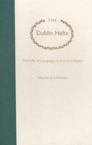 Knjiga Dublin Helix Sebastian D.G. Knowles
