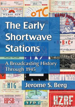 Книга Early Shortwave Stations Jerome S. Berg