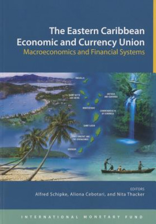 Könyv Eastern Caribbean economic and currency union International Monetary Fund