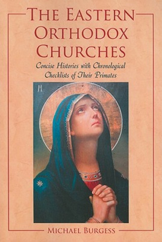 Kniha Eastern Orthodox Churches Michael Burgess