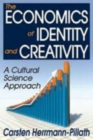 Kniha Economics of Identity and Creativity Transaction Publishers
