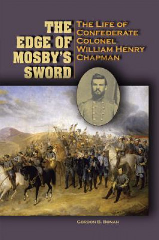 Buch Edge of Mosby's Sword Gordon B. Bonan