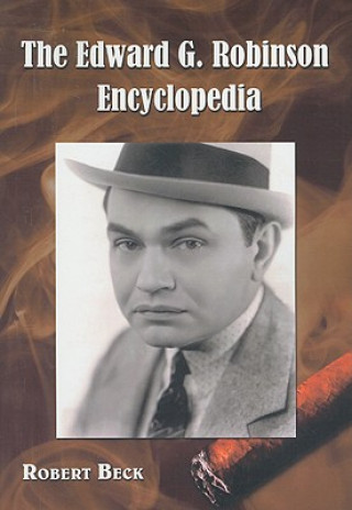 Libro Edward G. Robinson Encyclopedia Robert Beck