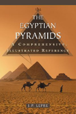 Книга Egyptian Pyramids J.P. Lepre