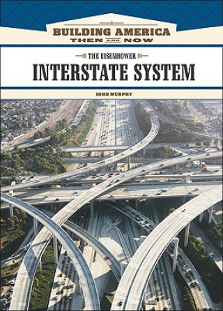 Kniha Eisenhower Interstate System John Murphy
