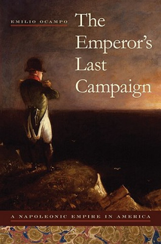 Book Emperor's Last Campaign Emilio Ocampo