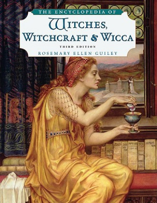 Kniha Encyclopedia of Witches, Witchcraft, and Wicca Rosemary Ellen Guiley