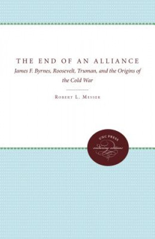 Carte End of an Alliance Robert L. Messer