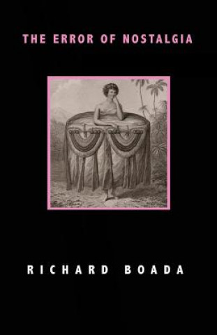 Könyv Error of Nostalgia Richard Boada