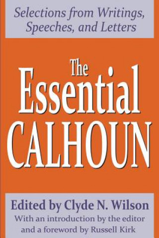 Książka Essential Calhoun Clyde N. Wilson