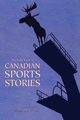 Livre Exile Book of Canadian Sports Stories Priscila Uppal