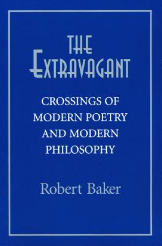 Carte The Extravagant Robert Baker