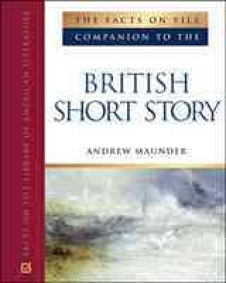 Kniha Facts on File Companion to the British Short Story Andrew Maunder