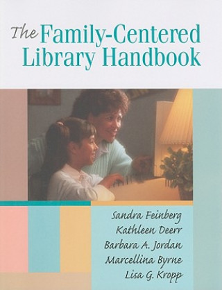 Kniha Family-centered Library Handbook Lisa Kropp