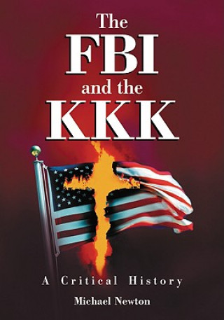 Könyv FBI and the KKK Michael Newton