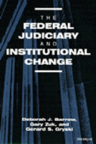 Książka Federal Judiciary and Institutional Change Etc