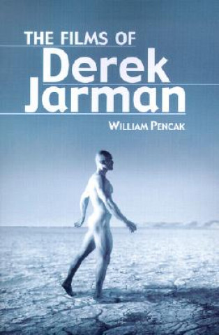 Книга Films of Derek Jarman William Pencak