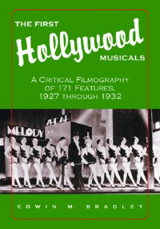 Kniha First Hollywood Musicals Edwin M. Bradley