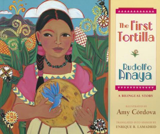 Kniha First Tortilla Rudolfo A. Anaya