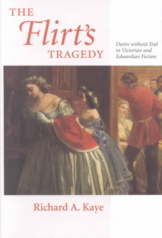 Kniha Flirt's Tragedy Richard A. Kaye