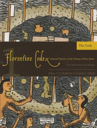 Книга Florentine Codex, Book One: The Gods Charles E. Dibble