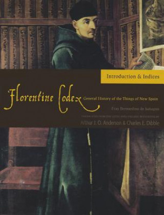 Kniha Florentine Codex, Introductory Volume Charles E. Dibble