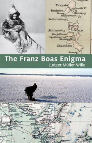 Buch Franz Boas Enigma Ludger Muller-Wille