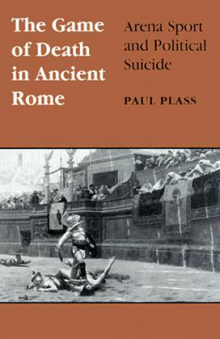 Carte Game of Death in Ancient Rome Paul Plass