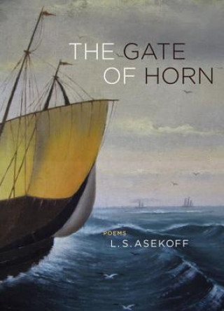 Book Gate of Horn L.S. Asekoff